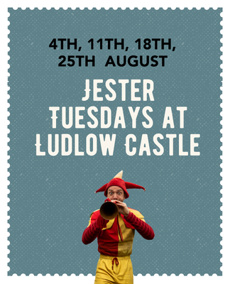 Jesters Tuesdays at Ludlow Castle